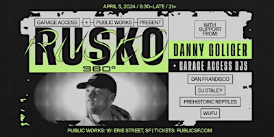 Imagen principal de Rusko 360° presented by Garage Access & Public Works