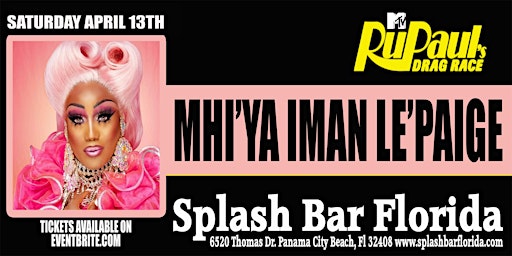 Imagem principal do evento MHI'YA IMAN LE'PAIGE RPDR STAR AT SPLASH BAR