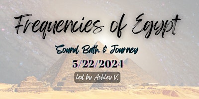 Hauptbild für Frequencies of Egypt Sound Bath