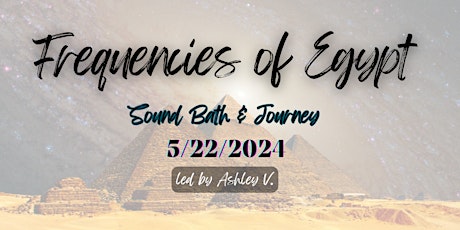 Frequencies of Egypt Sound Bath