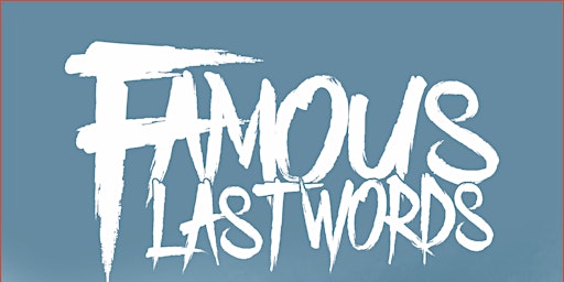 Image principale de Famous Last Words / The Bunny The Bear Live at Downtown Music Hall