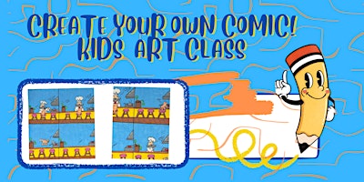 Primaire afbeelding van Create your own Comic Strip! ~Kids Art Class