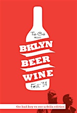 2nd Annual Tap+Cork: Brooklyn Beer & Wine Fest primary image