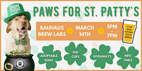 Image principale de Paws for St. Patty's at Bauhaus Brew Labs