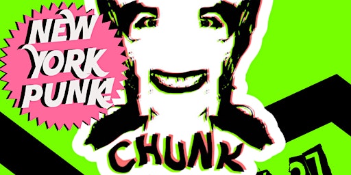 THE CULT OF CHUNK (NYC punk) with DIET RIOT | EMMA GOLDMAN SACHS primary image