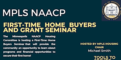 Minneapolis NAACP First Time Home Buyers and Grant Seminar primary image