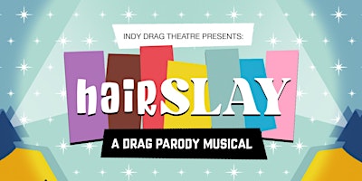 Image principale de HairSLAY: A Drag Parody Musical