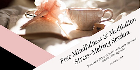 Free Mindfulness & Meditation Stress-Melting Session primary image