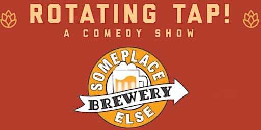 Rotating Tap Comedy @ SomePlace Else Brewery  primärbild
