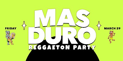 Mas Duro Reggaeton Party @ Catch One! The Biggest 18+ Party! primary image