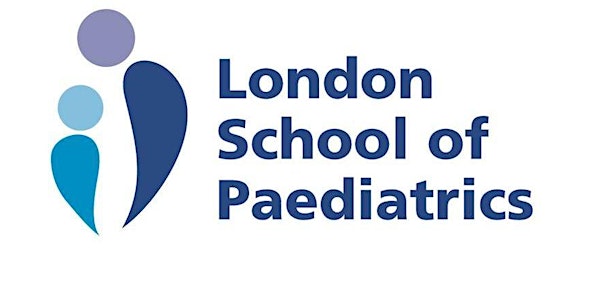London School of Paediatrics Academic Evening