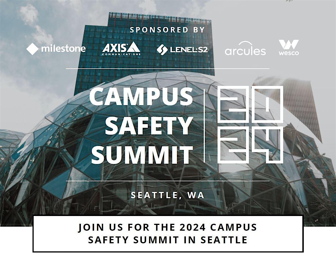 2024 Campus Safety Security Summit – Seattle