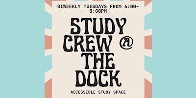 Study Crew @ theDock primary image
