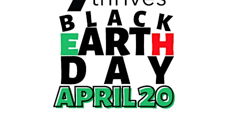 7TH STREET THRIVES BLACK EARTH DAY