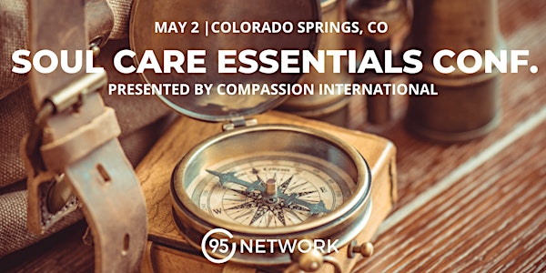 Soul Care Essentials Conference for Leaders in Colorado Springs, CO