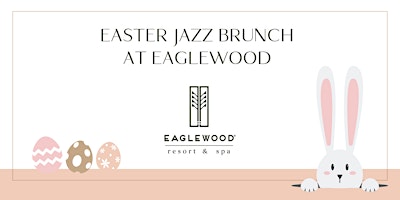 Primaire afbeelding van Eaglewood Easter Jazz Brunch 2024