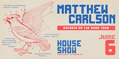 Imagem principal do evento Matthew Carlson - Sheddio On The Road Tour - Pittsburgh, PA
