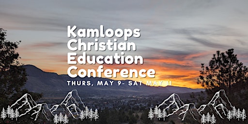 Imagem principal do evento Kamloops Christian Education Conference