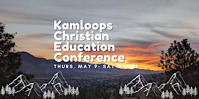 Image principale de Kamloops Christian Education Conference