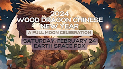 2024 Wood Dragon Chinese New Year: A Full Moon Celebration primary image