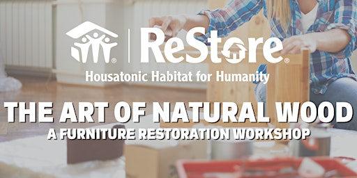 Immagine principale di The Art of Natural Wood: A Furniture Restoration Workshop 