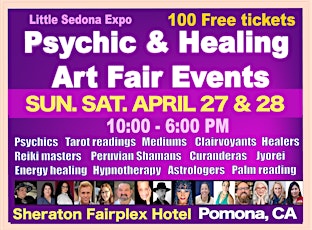 POMONA, CA Psychic & Holistic Healing Fair  Sat. & Sun. April  27 & 28