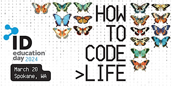 How to Code Life - Intelligent Design Education Day