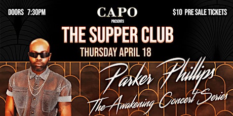 Capo Presents The Supper Club with Parker Phillips