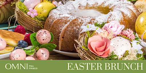 Image principale de Easter Brunch at Omni PGA Frisco Resort