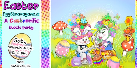 Imagem principal do evento Easter EggStravaganza: A Castrorific Block Party