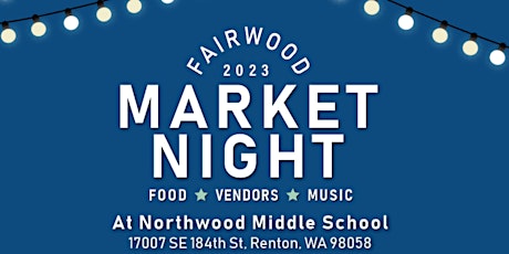 Fairwood Market Night - May 8 (4pm - 8pm)