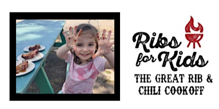 Imagem principal de Ribs For Kids: The Great Rib & Chili Cookoff - Competitor Sign-Up