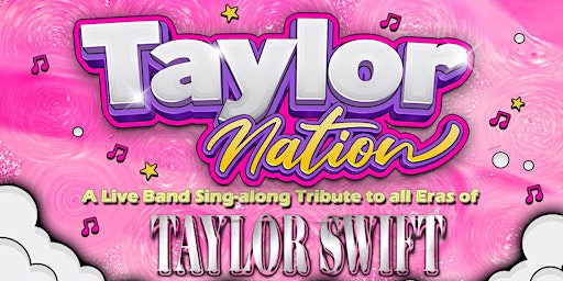 TAYLOR NATION  TRIBUTE SHOW primary image