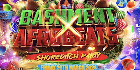 Bashment X Afrobeats - Shoreditch Party