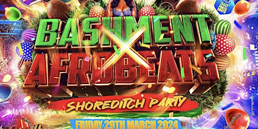 Image principale de Bashment X Afrobeats - Shoreditch Party