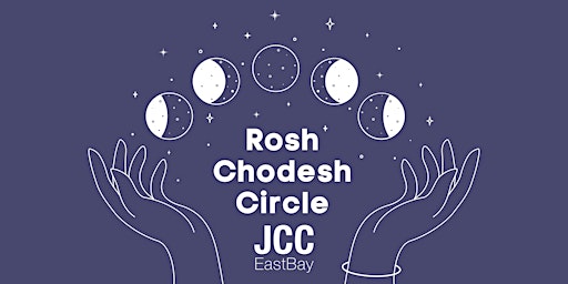 Primaire afbeelding van JCC East Bay Rosh Chodesh Circle