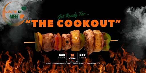 Imagem principal do evento Loc'd In Meet Up #6 | "The Cookout"