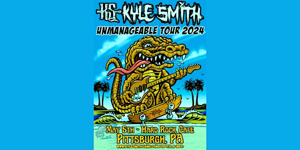 Unmanageable Tour w/ Kyle Smith
