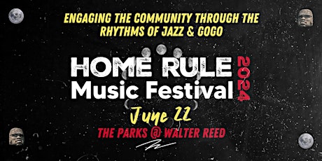 Home Rule Music Festival @ The Parks at Walter Reed