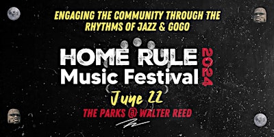 Primaire afbeelding van Home Rule Music Festival @ The Parks at Walter Reed
