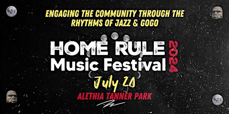 Home Rule Music Festival @ Alethia Tanner Park