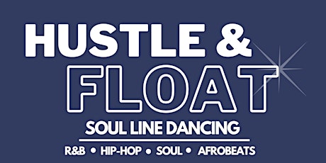 Hustle and Float Soul Line Dancing - May 2024