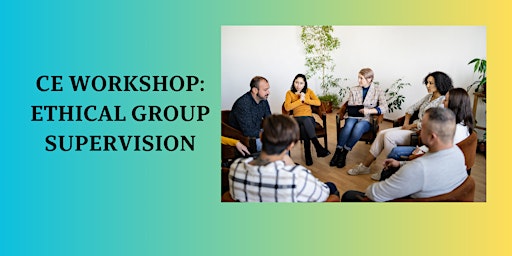 Ethical Group Supervision with a Multicultural Lens primary image