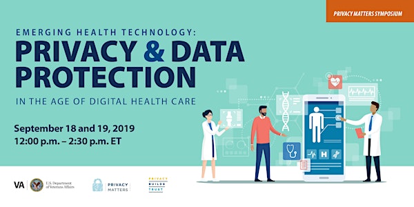 Privacy Matters Symposium, “Emerging Health Technology: Privacy and Data Protection in the Age of Digital Health Care