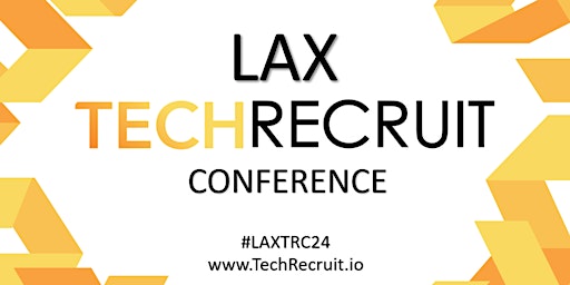 Imagen principal de LAX TechRecruit Conference 2024