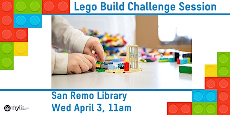 Lego Build Challenge Session @ San Remo Library