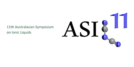 11th Australasian Symposium on Ionic Liquids - ASIL11