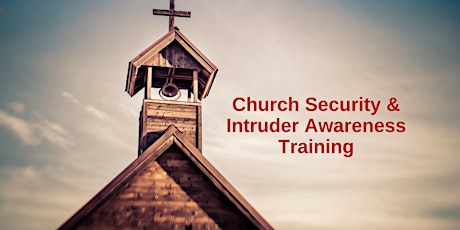 1 Day Intruder Awareness and Response for Church Personnel -Lynnfield, MA primary image