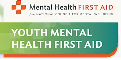 Imagem principal do evento Youth Mental Health First Aid - Virtual  Course