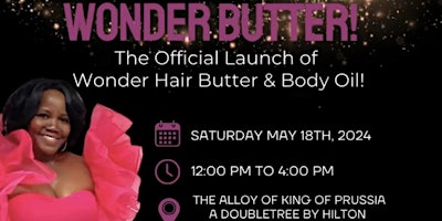 Imagen principal de Launch of Wonder Hair Butter & Body Oil & 2nd Anniversary Celebration